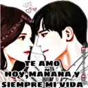 LOVE
TE AMO
HOY, MANANA Y
SIEMPRE MI VIDA