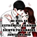 MI PIEL SE
ESTREMECE CUANDO
SIENTO TUS LABIOS
JUNTO AL MIo