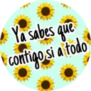 Ya sabes que
contigo si a todo