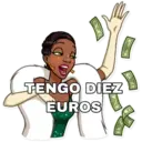 D
TENGO DIEZ
EUROS