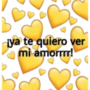 iya te quiero ver
mi amorrrr!