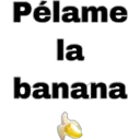 Pélame la banana