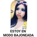 ESTOY EN
MODO BAJONEADA