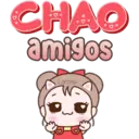 CHAO
amigos
Lorena
W
wo