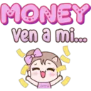 MONEY
ven a mi...
Lorena