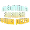 madonna
seueue
sulla pizza