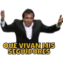 QUE VIVAN.MIS SEGUIDORES