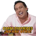 COMO DIOMEDES NO HAY OTRO!