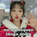 no me toquen
tengo novia