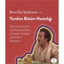 Burn Out Syndrome yani
Yandım Bittim Hastalığı
Çok sorumluluk alan,
çok streş altında olan,
çok çalışan üst düzey
yöneticilerin
hastalığı bu
TD