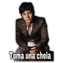 Toma una chela