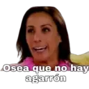 Osea que no hay
agarrón