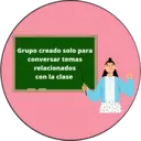 Grupo creado solo para
conversar temas
relacionados
con la clase