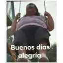 Buenos días
alegría