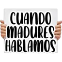 CUANDO
MADURES
HABLAMOS