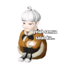 yelah semua salah ku...