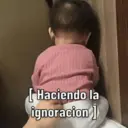 [Haciendo la ignoracion]