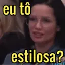 eu tô estilosa?