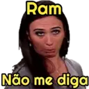 Ram Não me diga