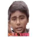 KILL YOU