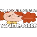 YA NO QUIERO NADA eSOYCHOOQOMILO YA VETE, CORRE