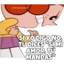 @SOYCHOOQOMILO SIYO DIGO NO TU DICES "SIMI AMOR, TU MANDAS