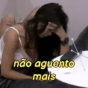 não aguento mais