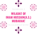 Wiladat of Imam Hussain (a.s.) 5