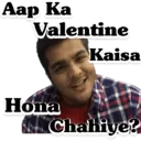 Aap Ka Valentine Hona Kaisa Chahiye?