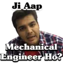 Ji Aap Mechanical Engineer Ho?