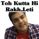 Toh Kutta Hi Rakh Leti