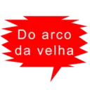 Do arco
da velha