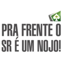 13
PRA FRENTE O
SR É UM NOJO!