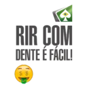 RIR COM
DENTE É FÁCIL!
$ $
SA