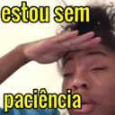 estou sem paciência