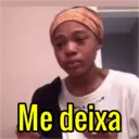 Me deixa