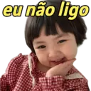 eu não ligo