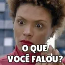 O QUE VOCÊ FALOU?