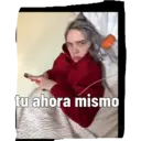 tu ahora mismo