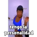 Tengo la personalidad 5