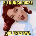 EU NUNCA DISSE QUE PRESTAVA