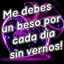 Me debes un beso por cada dia sin vernos!