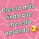 Eres lo más lindo que me esta pasando