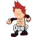 Que?