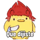 6
Que dijisté