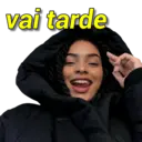 vai tarde