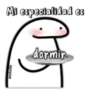 Mi especialidad es
anabelle
dormir