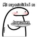 Mi especialidad es
anabelle
tropezarme