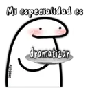 Mi especialidad es
anabelle
dramatizar