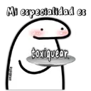 Mi especialidad es
anabelle
toxiquear